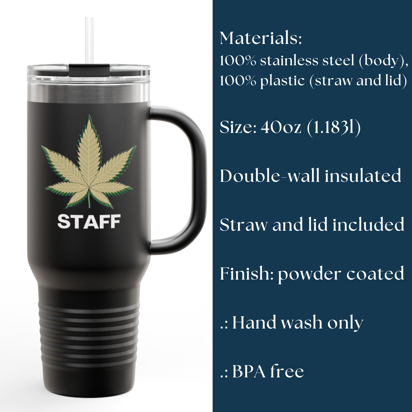 40oz Insulated Travel Mug – Cannabis Leaf 'STAFF' Design in 4 Colors