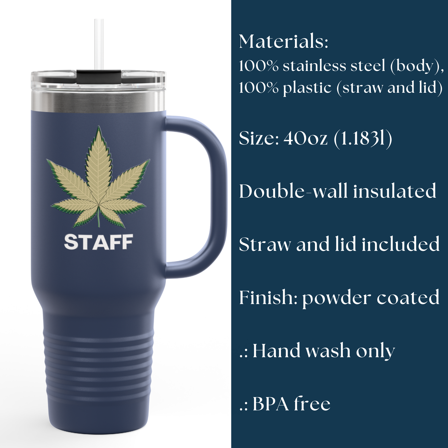40oz Insulated Travel Mug – Cannabis Leaf 'STAFF' Design in 4 Colors